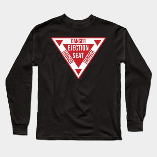 Ejection Seat Danger  Triangle Military Warning Fighter Jet Aircraft Distressed Long Sleeve T-Shirt
